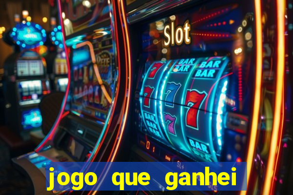 jogo que ganhei dinheiro de verdade